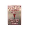 Placa Decorativa Pontiac Parking Only Silver
